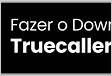 Faça o Download do aplicativo Truecaller hoj